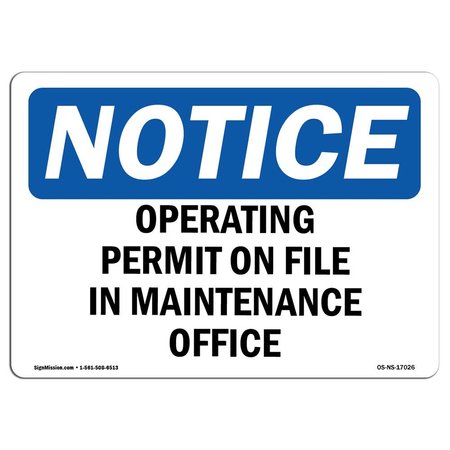 SIGNMISSION OSHA Notice Sign, 7" H, Aluminum, Operating Permit On File In Maintenance Office Sign, Landscape OS-NS-A-710-L-17026